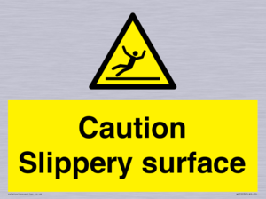 Caution Slippery surface